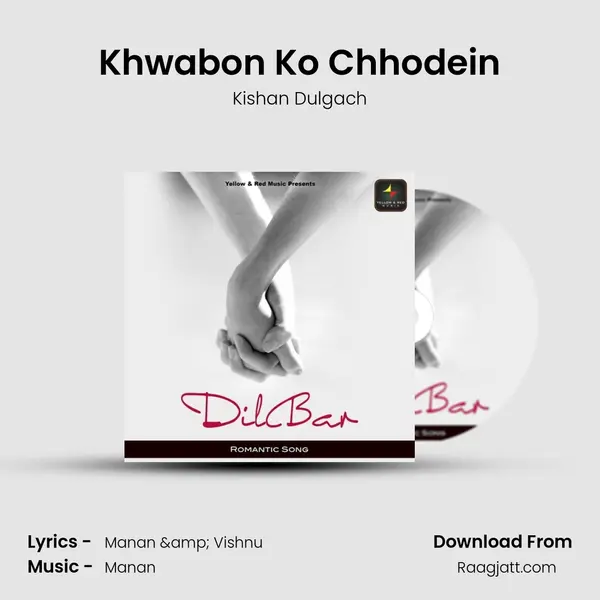 Khwabon Ko Chhodein mp3 song