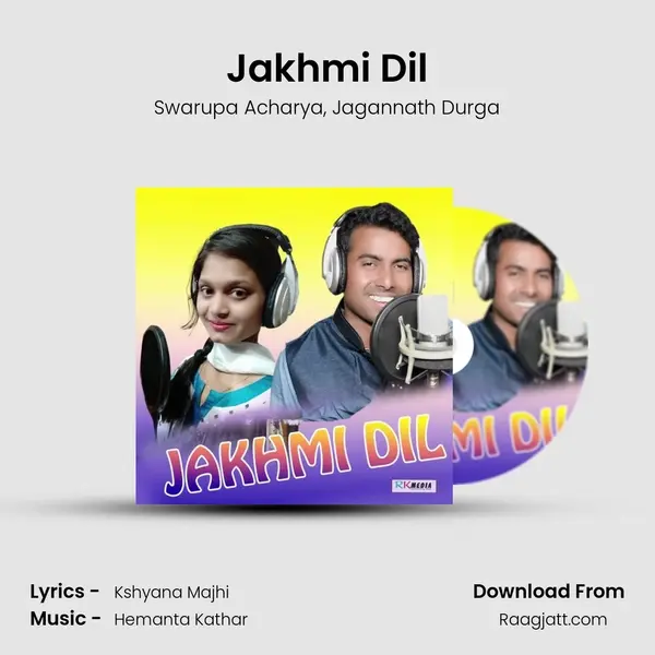 Jakhmi Dil mp3 song