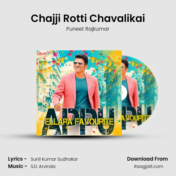 Chajji Rotti Chavalikai mp3 song