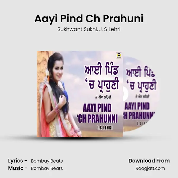 Aayi Pind Ch Prahuni mp3 song