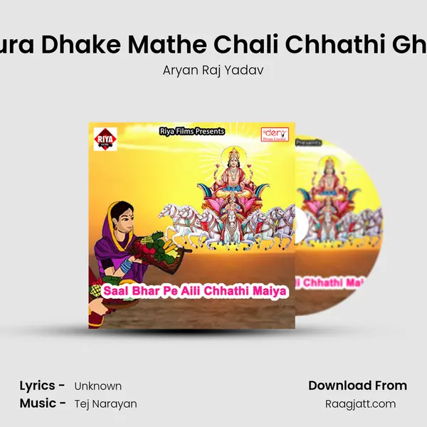 Daura Dhake Mathe Chali Chhathi Ghate mp3 song