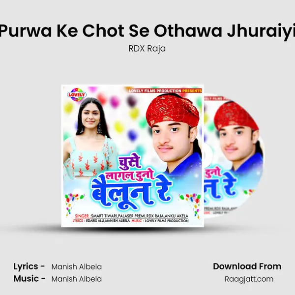 Purwa Ke Chot Se Othawa Jhuraiyi mp3 song