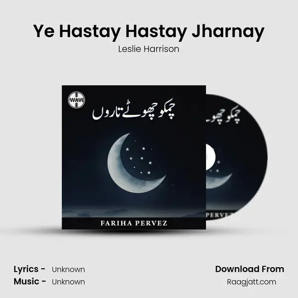 Ye Hastay Hastay Jharnay - Leslie Harrison album cover 