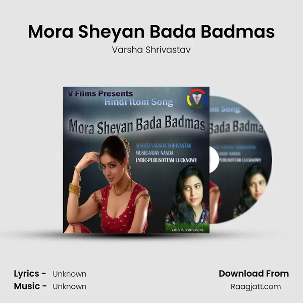 Mora Sheyan Bada Badmas mp3 song