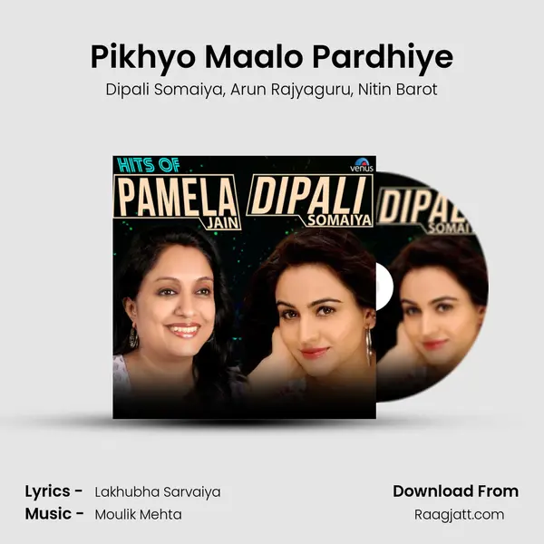 Pikhyo Maalo Pardhiye mp3 song