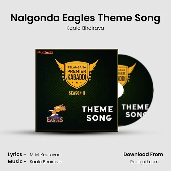 Nalgonda Eagles Theme Song - Kaala Bhairava album cover 