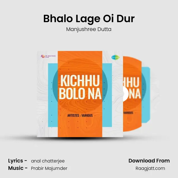 Bhalo Lage Oi Dur - Manjushree Dutta album cover 