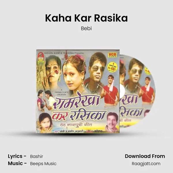 Kaha Kar Rasika - Bebi album cover 