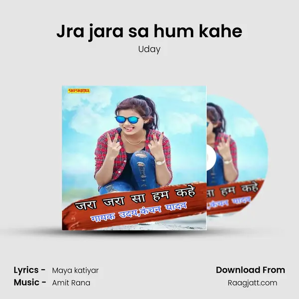 Jra jara sa hum kahe mp3 song