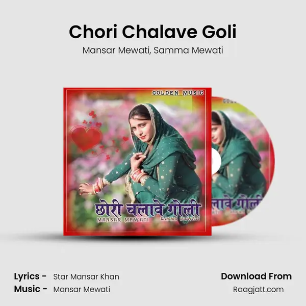 Chori Chalave Goli - Mansar Mewati album cover 