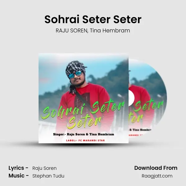 Sohrai Seter Seter - RAJU SOREN album cover 