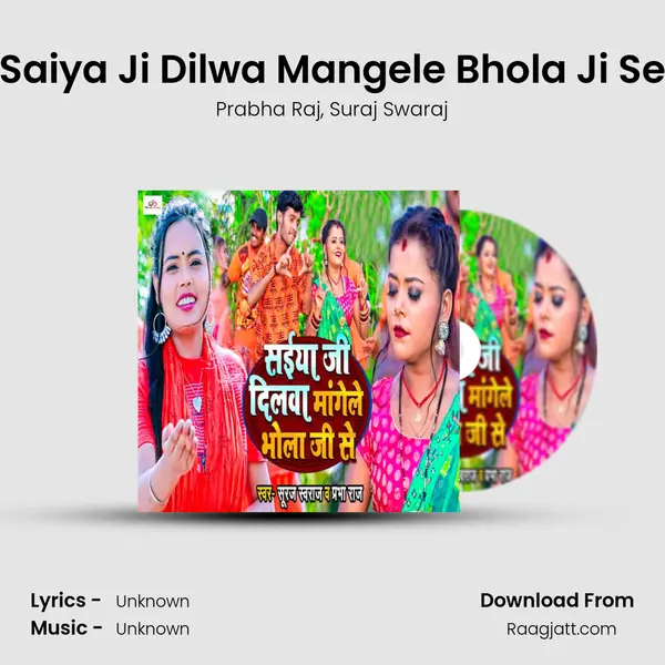 Saiya Ji Dilwa Mangele Bhola Ji Se - Prabha Raj album cover 