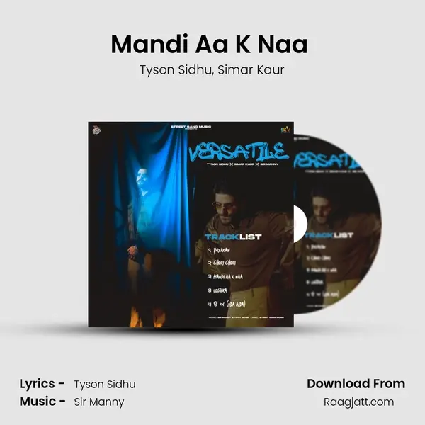 Mandi Aa K Naa (feat. Simar Kaur) mp3 song