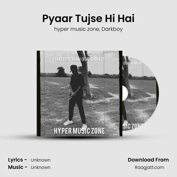 Pyaar Tujse Hi Hai - hyper music zone album cover 