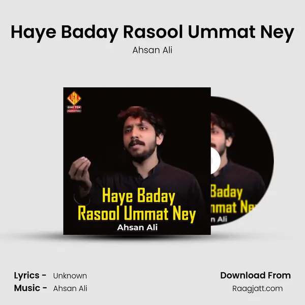 Haye Baday Rasool Ummat Ney - Ahsan Ali album cover 