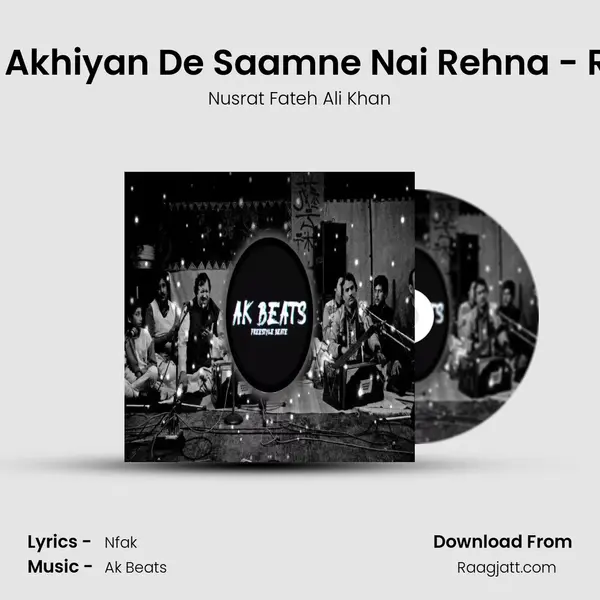 Je Tu Akhiyan De Saamne Nai Rehna - Remix - Nusrat Fateh Ali Khan album cover 