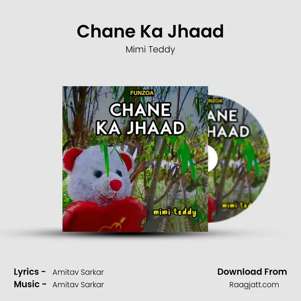 Chane Ka Jhaad - Mimi Teddy mp3 song