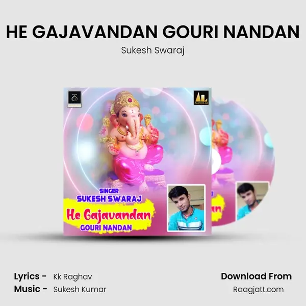 HE GAJAVANDAN GOURI NANDAN - Sukesh Swaraj album cover 