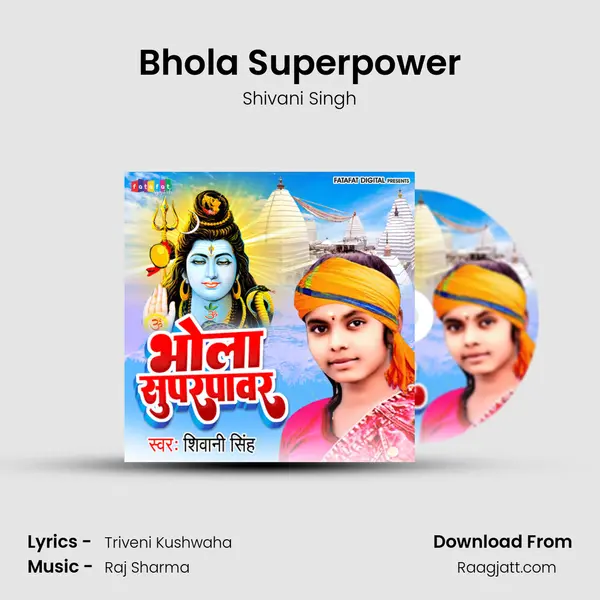 Bhola Superpower - Shivani Singh album cover 