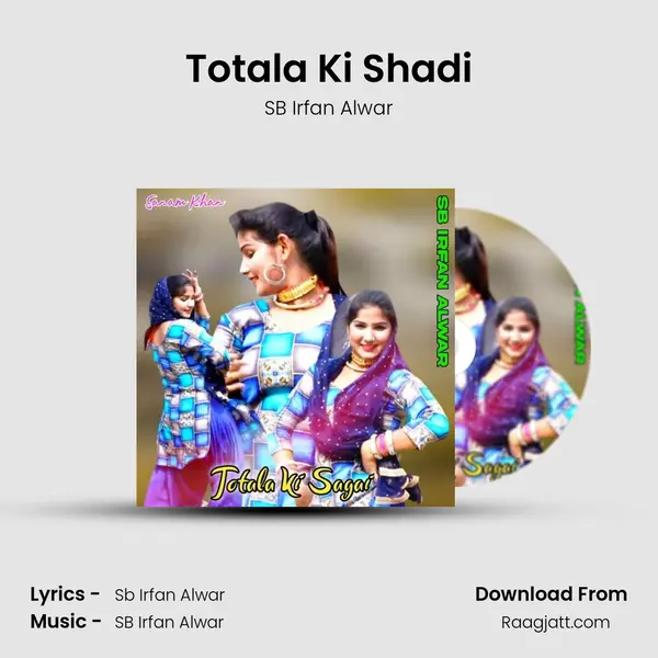 Totala Ki Shadi - SB Irfan Alwar album cover 