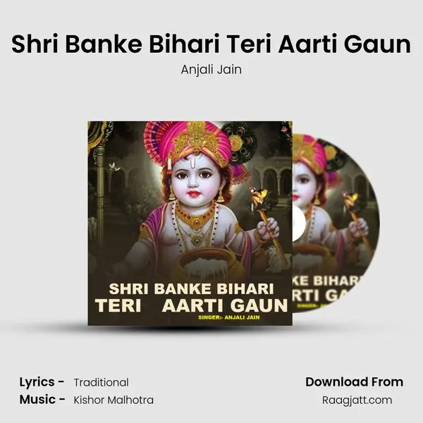 Shri Banke Bihari Teri Aarti Gaun - Anjali Jain album cover 