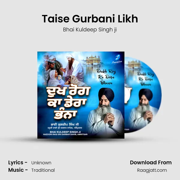 Taise Gurbani Likh - Bhai Kuldeep Singh ji album cover 