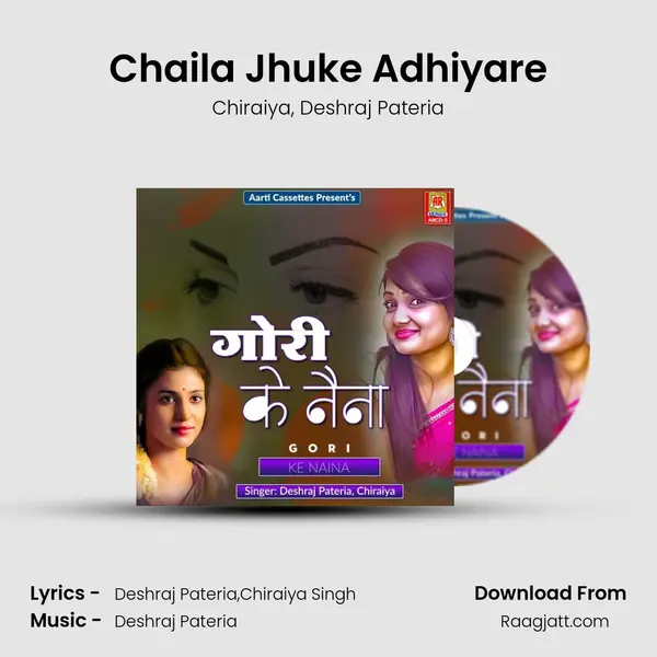 Chaila Jhuke Adhiyare - Chiraiya album cover 