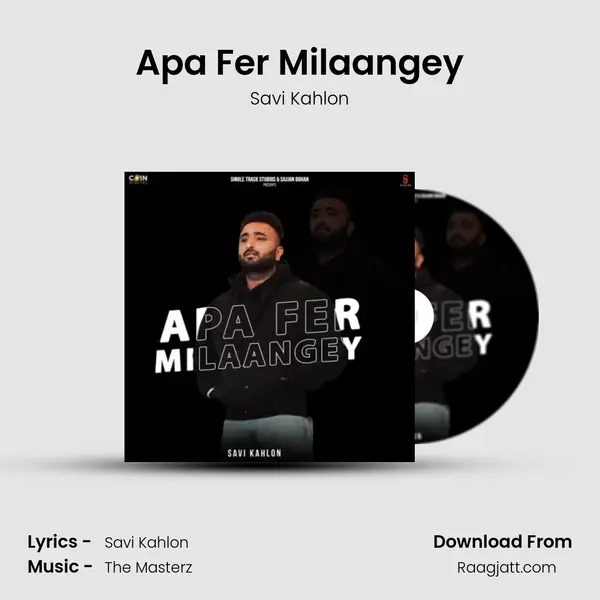 Apa Fer Milaangey - Savi Kahlon album cover 