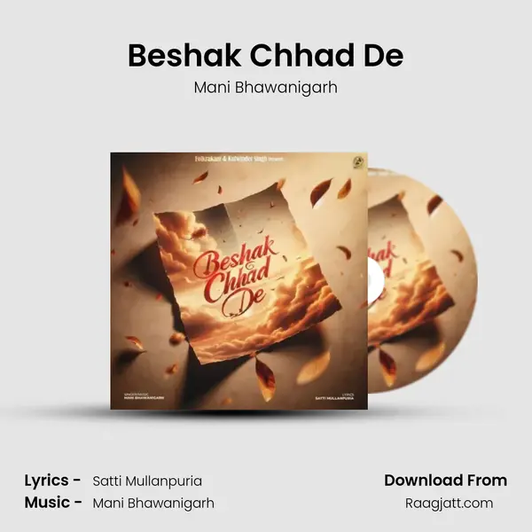 Beshak Chhad De - Mani Bhawanigarh album cover 