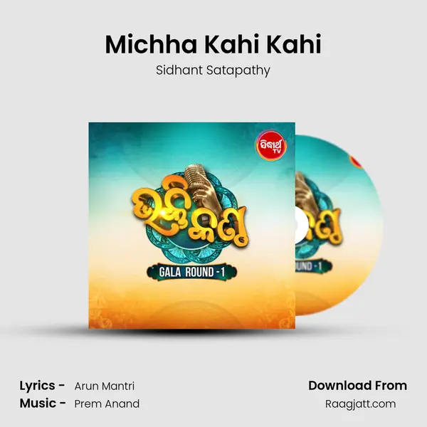 Michha Kahi Kahi - Sidhant Satapathy album cover 