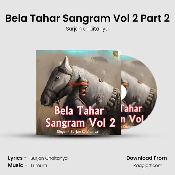 Bela Tahar Sangram Vol 2 Part 2 - Surjan chaitanya album cover 