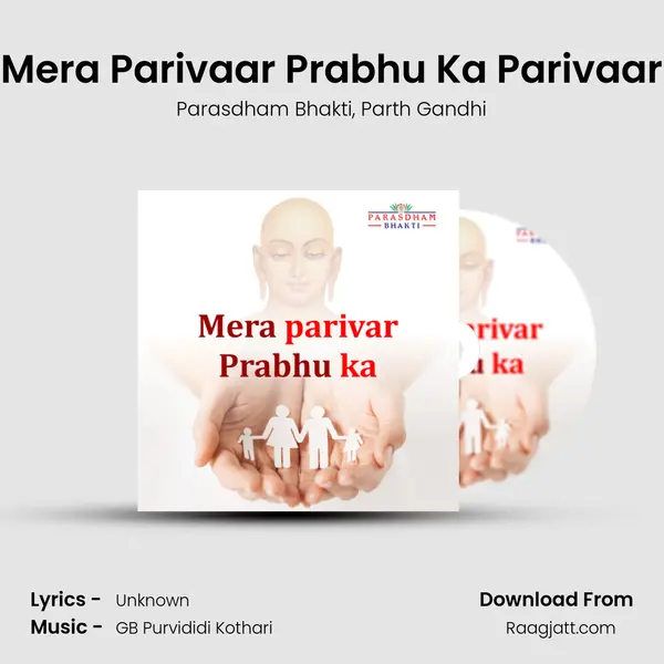 Mera Parivaar Prabhu Ka Parivaar - Parasdham Bhakti album cover 