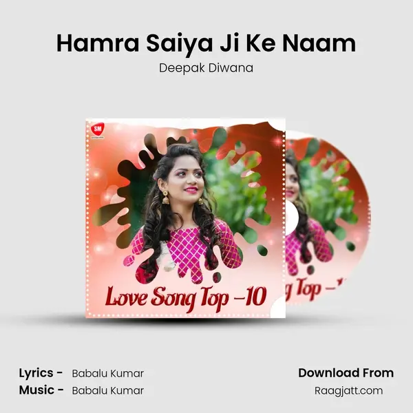 Hamra Saiya Ji Ke Naam - Deepak Diwana album cover 