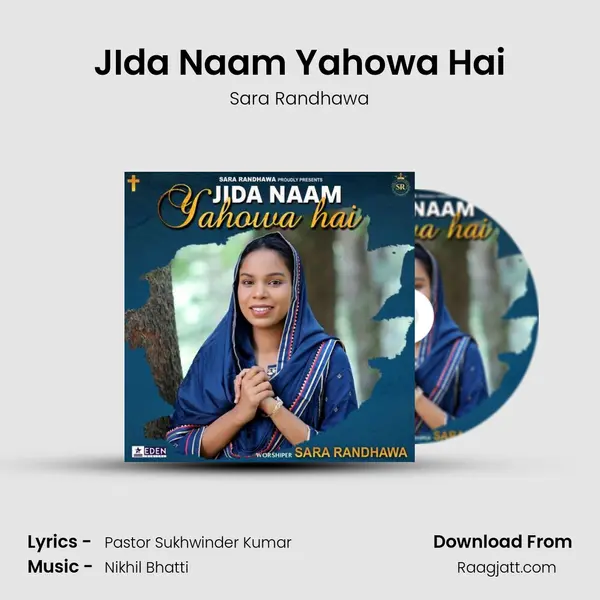 JIda Naam Yahowa Hai - Sara Randhawa album cover 