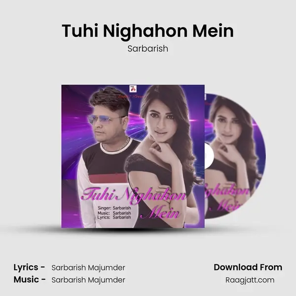 Tuhi Nighahon Mein mp3 song