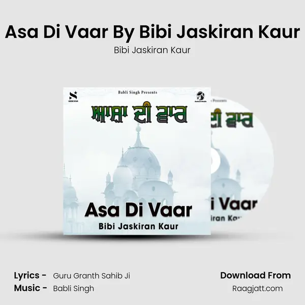 Asa Di Vaar By Bibi Jaskiran Kaur mp3 song