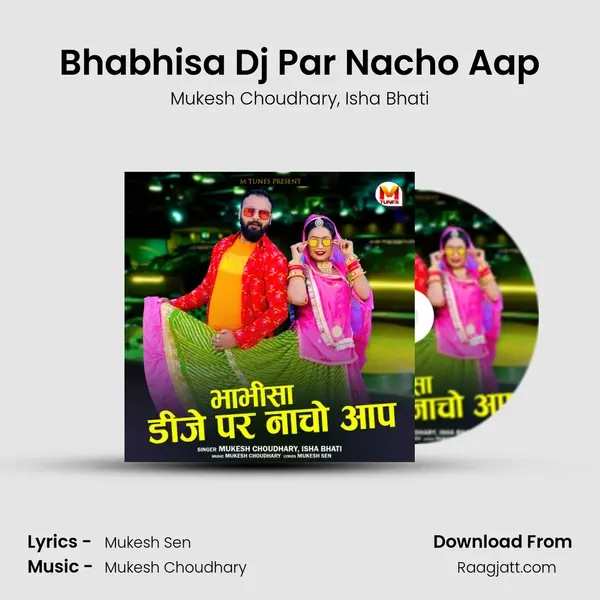 Bhabhisa Dj Par Nacho Aap - Mukesh Choudhary album cover 