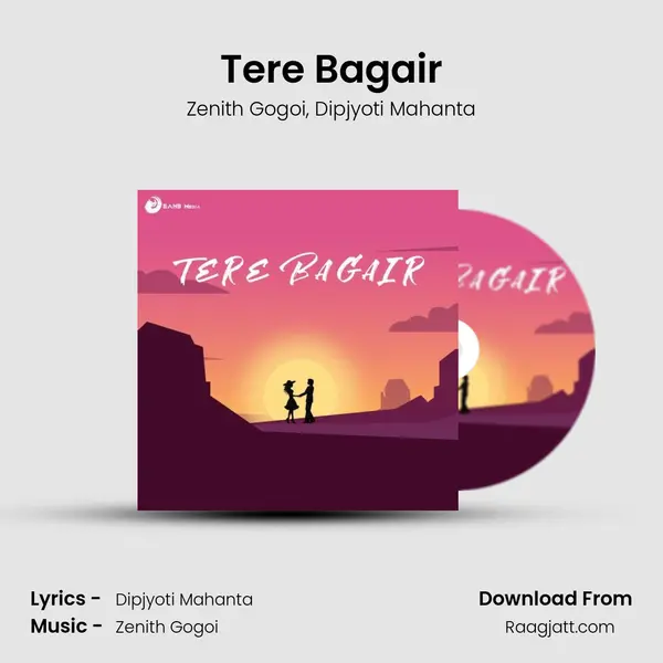 Tere Bagair mp3 song