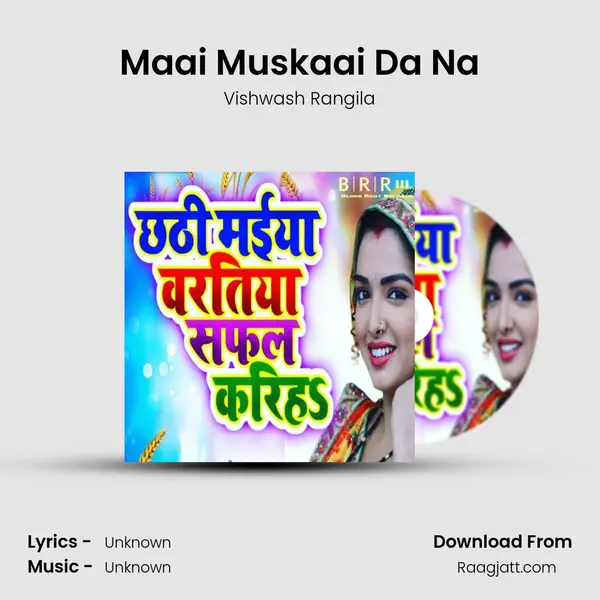 Maai Muskaai Da Na - Vishwash Rangila album cover 