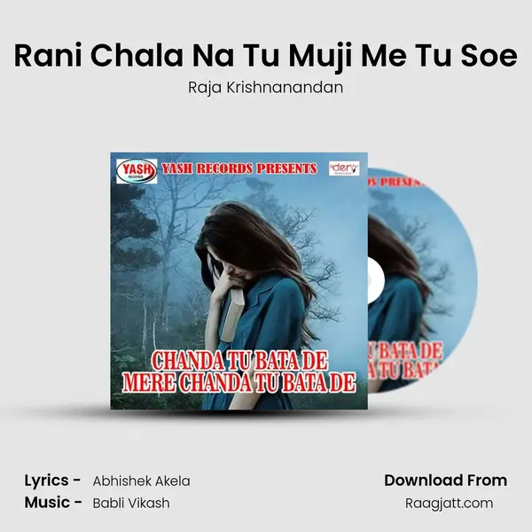 Rani Chala Na Tu Muji Me Tu Soe - Raja Krishnanandan album cover 