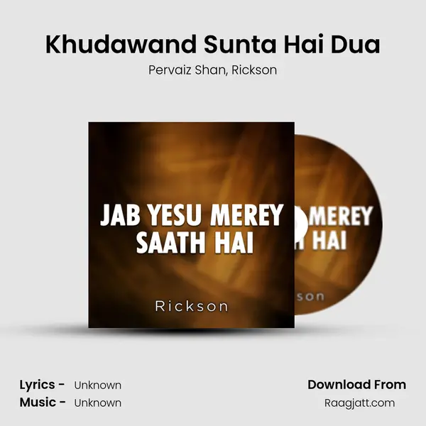 Khudawand Sunta Hai Dua mp3 song