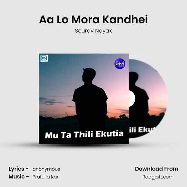 Aa Lo Mora Kandhei mp3 song