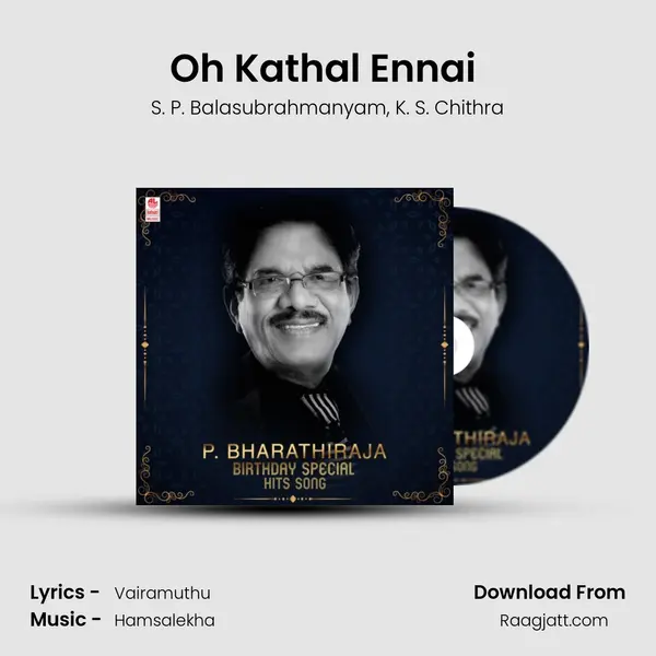 Oh Kathal Ennai (From 