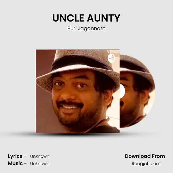 UNCLE AUNTY mp3 song