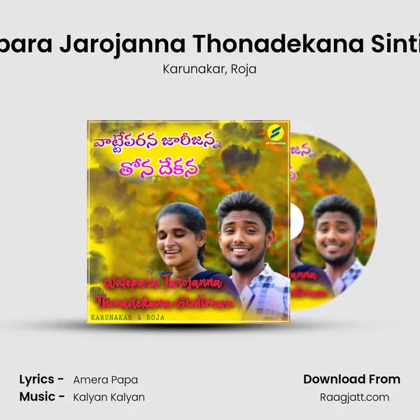 Watepara Jarojanna Thonadekana Sintimaro mp3 song