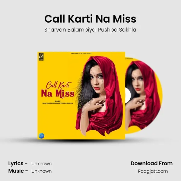 Call Karti Na Miss - Sharvan Balambiya album cover 