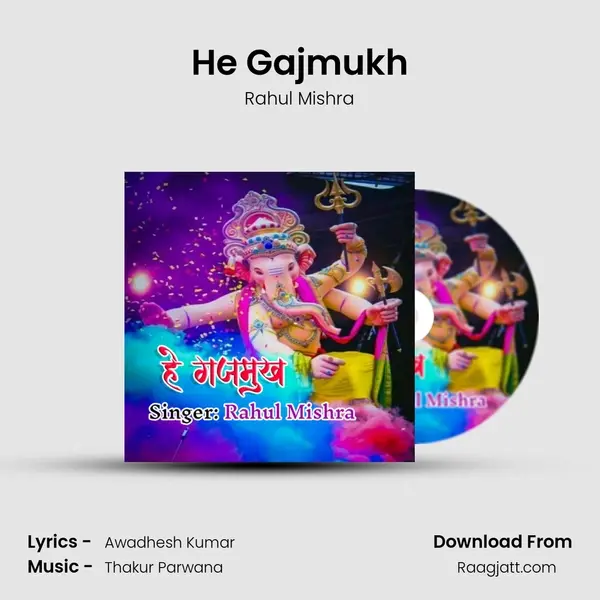 He Gajmukh - Rahul Mishra album cover 