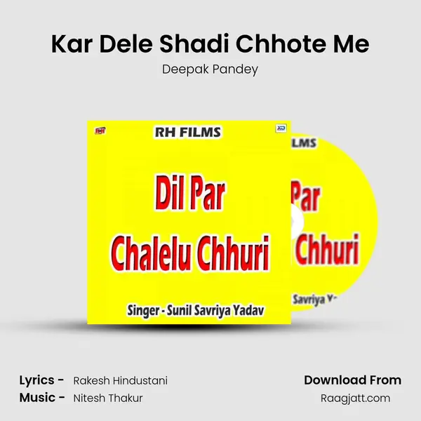 Kar Dele Shadi Chhote Me mp3 song