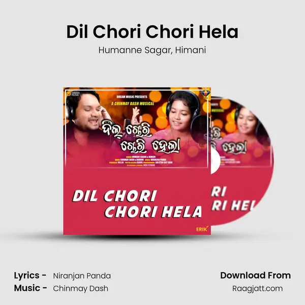 Dil Chori Chori Hela mp3 song