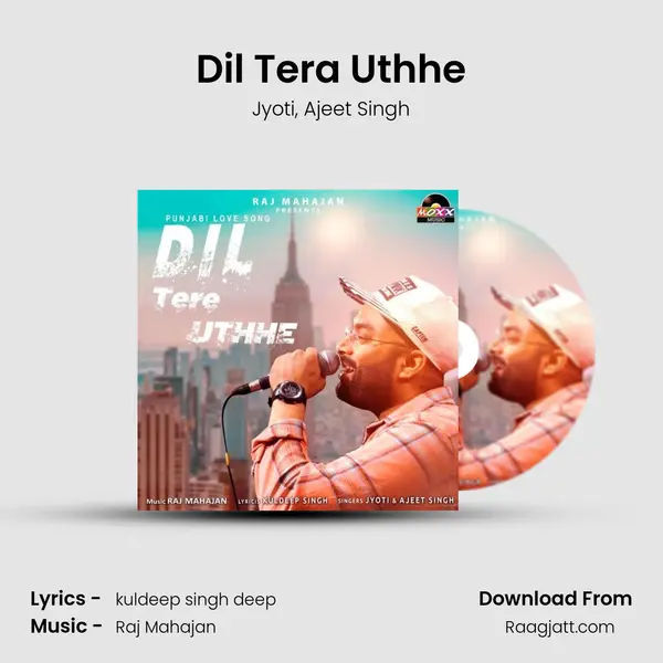 Dil Tera Uthhe mp3 song